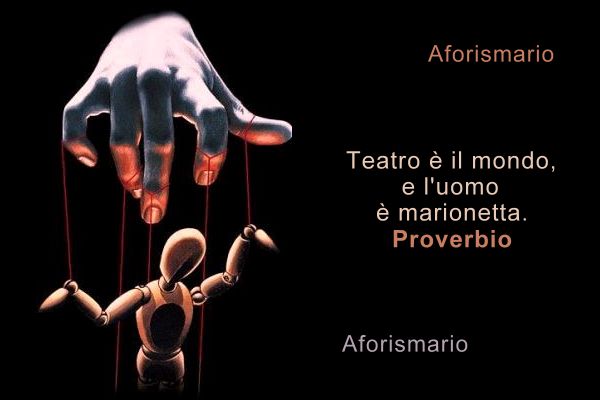 Aforismario Aforismi Frasi E Citazioni Sulle Marionette E Sui Burattini