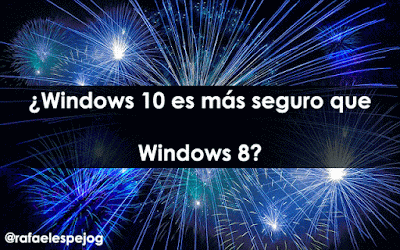 windows 10 es mas seguro que windows 8