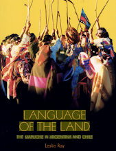 Language of the Land: The Mapuche in Argentina and Chile
