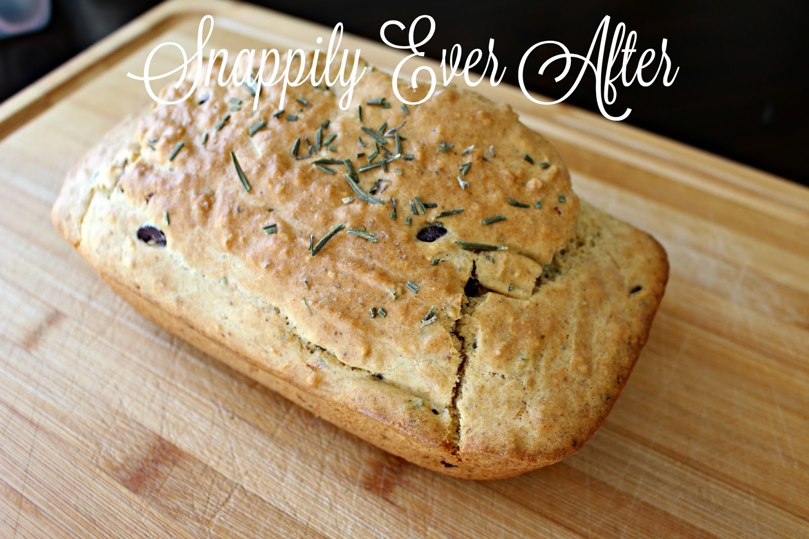 Snappily Ever After Rosemary Olive Quick Bread