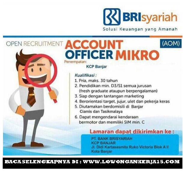 Lowongan Kerja PT Bank BRI Syariah Banjar, Ciamis ...