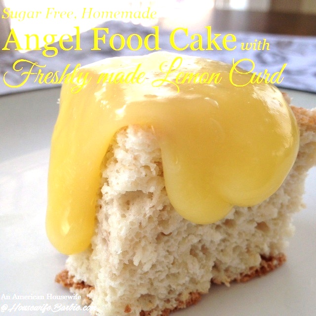 An American Housewife Sugar Free Angel Food Cake and Microwave Lemon Curd