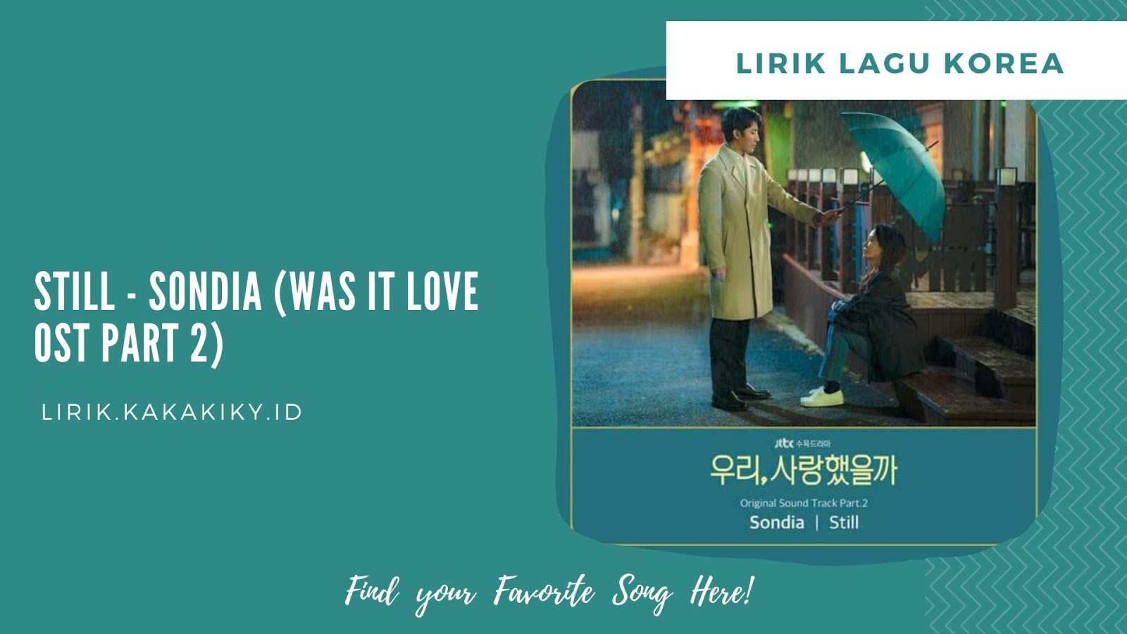 Lirik Lagu Still - Sondia (Was It Love OST Part 2) dan Terjemahan