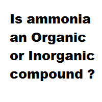 Is ammonia an Organic or Inorganic compound ? Is ammonia an Organic or Inorganic compound ?