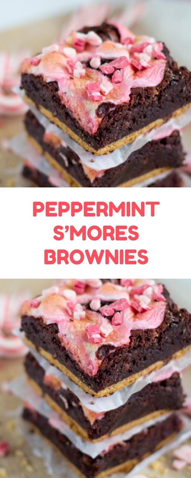 PEPPERMINT S’MORES BROWNIES PEPPERMINT S’MORES BROWNIES