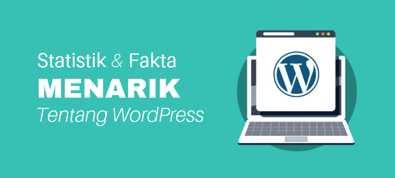 100+ Statistik & Fakta WordPress Menarik (2019) 100+ Statistik & Fakta WordPress Menarik (2019)