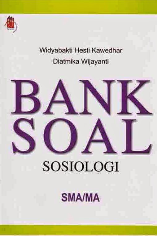 Bank Soal Sosiologi SMA/MA