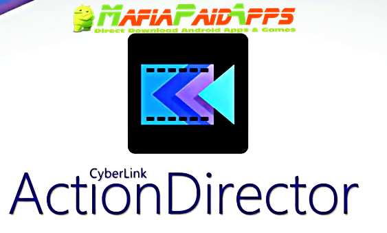 ActionDirector Video Editor – Edit Videos Fast Apk MafiaPaidApps