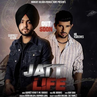Jatt Life Song Lyrics – Gurpreet Hehar Song Jatt Life Song Lyrics – Gurpreet Hehar Song
