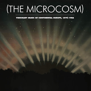 The Microcosm, Visionary Music of Continental Europe, 1970-1986