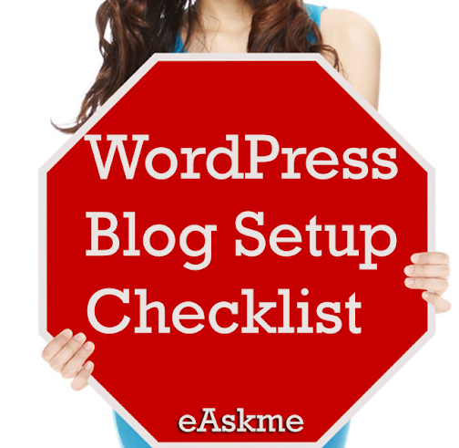 WordPress Blog Setup Checklist : eAskme