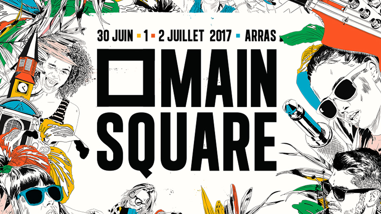 Main Square Festival 2017, Arras 30 juin, 1 & 2 juillet 2017