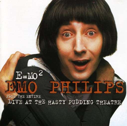 uuhngreh schpuggenuh: Emo Philips
