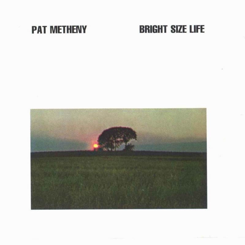 Bright Size Life by Pat Metheny on Amazon Music Unlimited