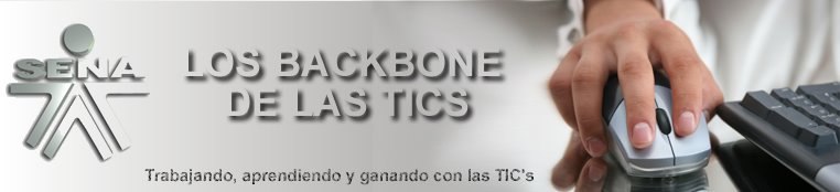 LOS BACKBONE DE LAS TICS