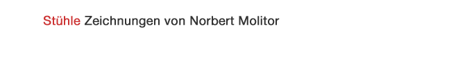Stühle von Norbert Molitor