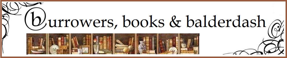 Burrowers,  Books & Balderdash