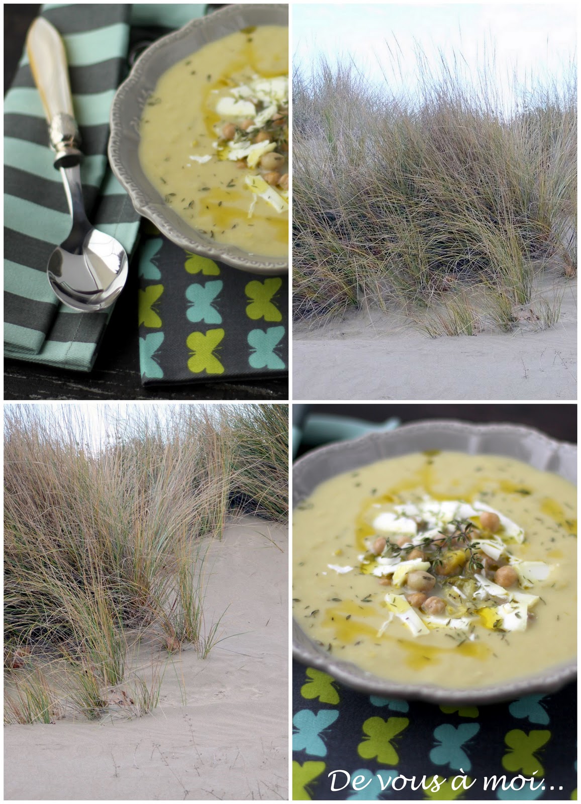 De vous à moi...: Soupe Poireaux, Pois Chiches, Copeaux de Chèvre et