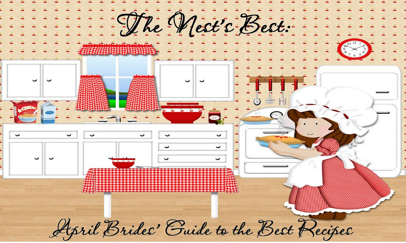 The Nest's Best:  April Brides' Guide to the Best Recipes