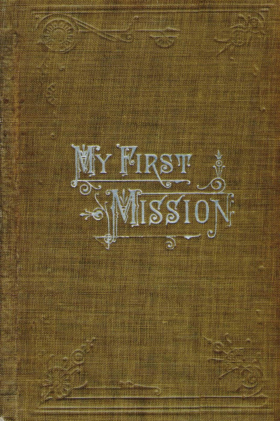 [07-02-23-3+My+First+Mission.jpg]