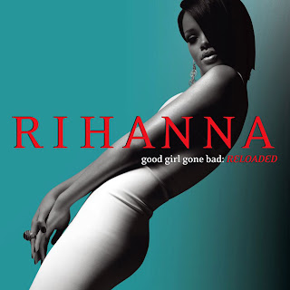 Rihanna - Good Girl Gone Bad: Reloaded cd sleeve, caratulas del nuevo disco, portada, arte de tapa, cd covers, videoclips, letras de canciones, fotos, biografia, discografia, comentarios, enlaces, melodías para movil