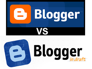 blogger vs blogger in draft