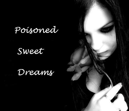Poisoned Sweet Dreams