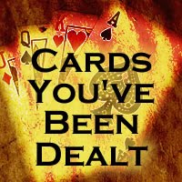 [cards-+youve-been-dealt.jpg]