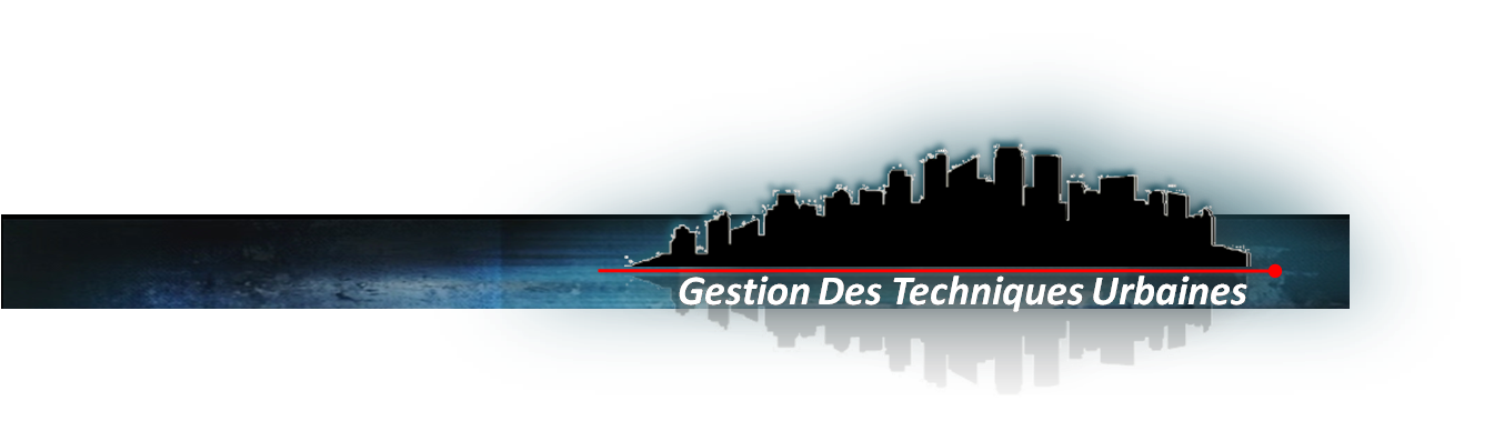 Gestion des Techniques Urbaines