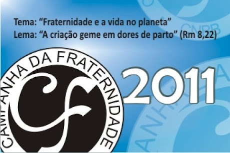 CAMPANHA DA FRATENIDADE 2011