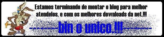 ---bin o unico.!!!---®