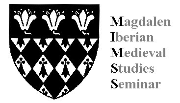 MIMSS-Magdalen Iberian Medieval Studies Seminar