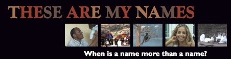 These are my Names - Diary of a Documentary