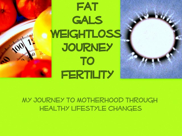 Fat Gals Weight loss Journey to Fertility
