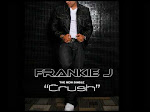 Frankie J 'Crush' (CLICK ON PICTURE TO LISTEN)