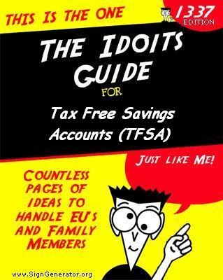 Your Financial Guru: Idiots Guide to Tax Free Savings Account