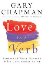 New Release: Love is a Verb by Gary Chapman