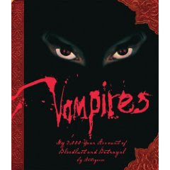 Vampires: My 3,000 Year Account of Bloodlust and Betrayal by Antigonos