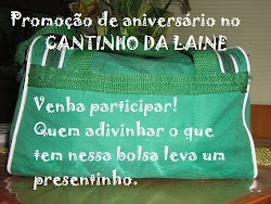 Promoção de aniversário do Cantinho da Laine!