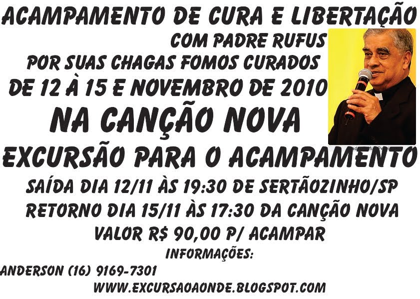 ACAMPAMENTO DE CURA E LIBERTAÇÃO C/ PADRE RUFUS (EXORCISTA AUTORIZADO PELO VATICANO)