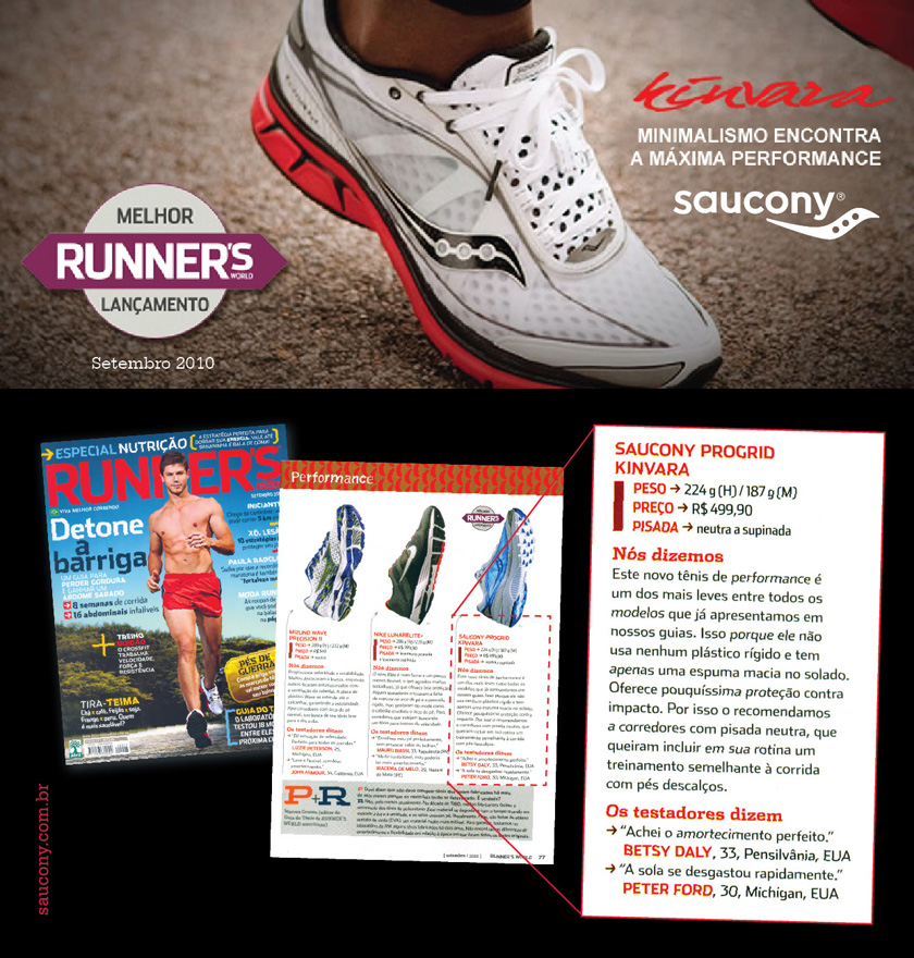 Saucony Brasil KINVARA Novo lançamento da Saucony ganha premio da Revista Runner’s World.