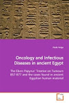 Oncology and Infectious Diseases in ancient Egypt: The Ebers Papyrus: Treatise on Tumours 857-877
