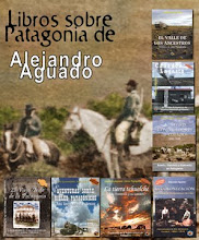 Libros sobre el pasado de Patagonia, de Alejandro Aguado