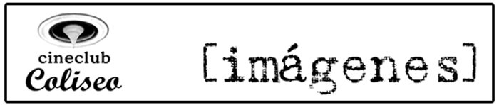 Imágenes Cineclub COLISEO