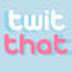 TwitThat - Un marcador para compartir enlaces en Twitter