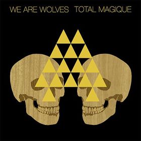 [We+Are+Wolves+-+Total+Magique.jpg]