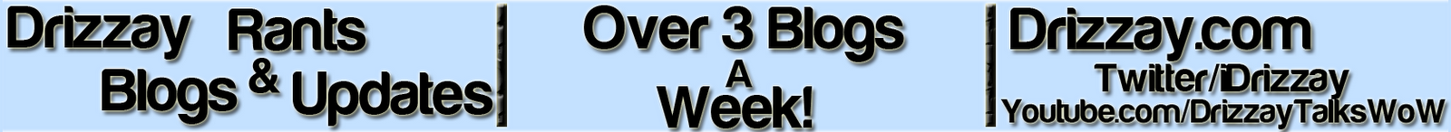 World of Warcraft Updates, Guides And Rants!