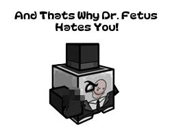 Dr. Fetus Papercraft