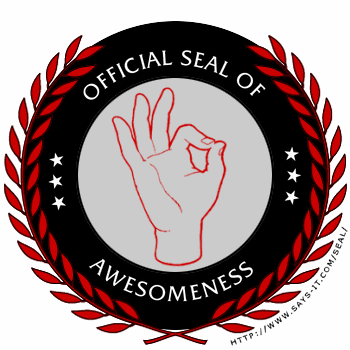 [Awesomeness+seal.gif]