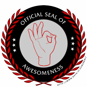 Awesomeness+seal.gif